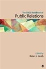 Dr Robert L. Heath, Robert L. Heath, Robert L. L. Heath, Robert Lawrence Heath, Robert L. Heath, Robert L. L. Heath... - Sage Handbook of Public Relations