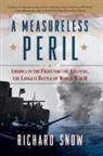 Richard Snow - A Measureless Peril