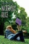 Phyllis Reynolds Naylor - Incredibly Alice