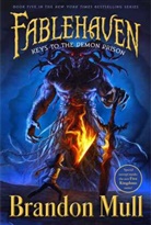 Brandon Mull, Brandon Dorman - Keys to the Demon Prison