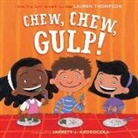Jarrett J. Krosoczka, Lauren Thompson, Lauren/ Krosoczka Thompson, Jarrett Krosoczka, Jarrett J. Krosoczka - Chew, Chew, Gulp!