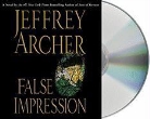 Jeffrey Archer, Jeffrey/ Jennings Archer, Byron Jennings - False Impression