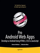 Sbastien Blanc, Sebastian Blanc, Sebastien Blanc, Sébastien Blanc, D Oehlman, Damo Oehlman... - Pro Android Web Apps