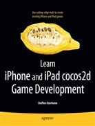 S. Itterheim, Steffen Itterheim - Learn iPhone and iPad Cocos2D Game Development