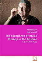Vick Blair Drury, Vicki Blair Drury, Wi Hong Poon, Wing Hong Poon, Qi He Mabe Leow, Qi He Mabel Leow - The experience of music therapy in the hospice