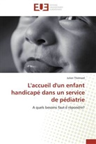 Julien Thiémard, Thiemard-J - L accueil d un enfant handicape