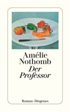 Amelie Nothomb, Amélie Nothomb - Der Professor