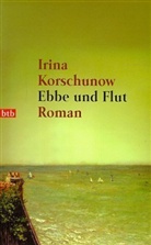 Irina Korschunow - Ebbe und Flut