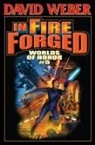 David Weber, David Weber - In Fire Forged