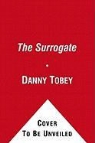 Danny Tobey - The Surrogate