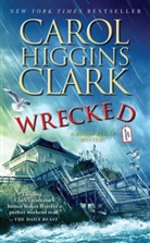 Carol Higgins Clark - Wrecked