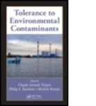 Claude (Universite De Nantes Amiard-Triquet, Claude Rainbow Amiard-Triquet, Claude Amiard-Triquet, Amiard-Triquet Claude, Philip S. Rainbow, Rainbow Philip S.... - Tolerance to Environmental Contaminants