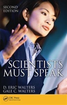 D. Eric Walters, D. Eric (The Chicago Medical School Walters, D. Eric Walters Walters, Gale C. Walters, Walters D. Eric, Walters Gale C. - Scientists Must Speak