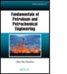 Uttam Ray Chaudhuri, Uttam Ray (University of Calcutta Chaudhuri, Chaudhuri Uttam Ray - Fundamentals of Petroleum and Petrochemical Engineering