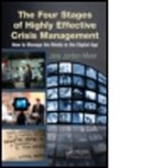 Jane Jordan, Jane (Jane Jordan &amp; Associates Jordan, Jane Jordan-Meier, Jane (Jane Jordan &amp; Associates Jordan-Meier - Four Stages of Highly Effective Crisis Management