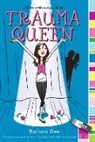 Barbara Dee - Trauma Queen