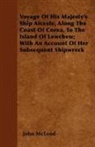 John McLeod - Voyage of His Majesty's Ship Alceste, Along the Coast of Corea, to the Island of Lewchew; With an Account of Her Subsequent Shipwreck