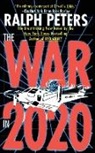 Ralph Peters - War in 2020