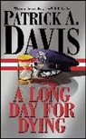 Patrick A. Davis, Davis Patrick A. - A Long Day for Dying