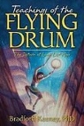 Bradford Keeney, Bradford P. Keeney - The Flying Drum