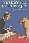 Walter R. Brooks, Walter R./ Wiese Brooks, Kurt Wiese - Freddy and the Popinjay