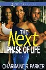 Charmaine R Parker, Charmaine R. Parker, Parker Charmaine R. - Next Phase of Life