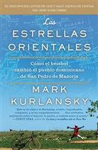 Mark Kurlansky - Las Estrellas Orientales