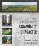 Kendig, Lane Kendig, Lane H Kendig, Lane H. Kendig, Kendig Lane H. - Guide to Planning for Community Character
