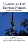 Gerardo Ceballos, Rodolfo Dirzo, Rodolfo Young Dirzo, Rodolfo/ Young Dirzo, Harold A. Mooney, Hillary S. Young... - Seasonally Dry Tropical Forests