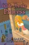 E D Baker, E. D. Baker - The Wide-awake Princess