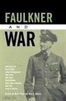 Ann J. Abadie, Noel Polk - Faulkner and War