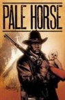 Crystal Chan, Andrew Cosby, Michael Alan Nelson, Michael Alan/ Cosby Nelson, Tom Sawyer, Mark Twain... - Pale Horse