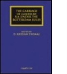 Rhidian Thomas, Rhidian (University of Swansea Thomas, Thomas Rhidian, Rhidian Thomas, Rhidian (University of Swansea Thomas, Thomas Rhidian - Carriage of Goods By Sea Under the Rotterdam Rules