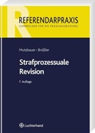 Leander Brößler, Norbert Mutzbauer - Strafprozessuale Revision