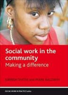 Dr Mark Baldwin, Mark Baldwin, Mark (Department of Social and Policy Sciences Baldwin, Mark/ Teater Baldwin, Barbra Teater, Barbra (City University of New York) Teater - Social Work in the Community