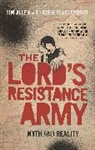 Tim Allen, Tim Vlassenroot Allen, Adam Branch, Fin, Andrew Mwenda, Kristof Titeca... - The Lord's Resistance Army