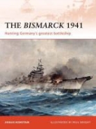 Angus Konstam, Paul Wright - The Bismarck 1941