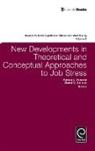 Daniel C. Ganster, Pamela L. Perrewe, Pamela L. Perrewé - New Developments in Theoretical and Conceptual Approaches to Job Stress