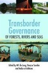 Wil De Jong, Noboru Ishikawa, Wil De Snelder Jong, JONG WIL DE SNELDER DENYSE J IS, Denyse Snelder, Noboru Ishikawa... - Transborder Governance of Forests, Rivers and Seas