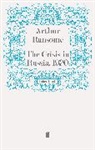 Arthur Ransome, Ransome Arthur, Arthu Ransome, Arthur Ransome - The Crisis in Russia, 1920