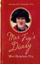 Edna Frey, Edna Fry, Stephen Fry, Mrs Fry - Mrs. Fry's Diary