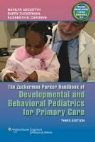 Marilyn Augustyn, Marilyn C. Zuckerman Augustyn, Marilyn Augustyn, Marilyn C. Augustyn, Elizabeth Caronna, Elizabeth B. Caronna... - Zuckerman Parker Handbook of Developmental and Behavioral Pediatrics