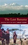 Shelby Tucker - The Last Banana