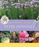 Peter Dowdall, Richard Mills, Orlagh Murphy - Gardening With Peter Dowdall