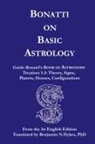 Guido Bonatti - Bonatti on Basic Astrology