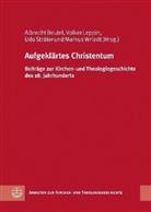Albrecht Beutel, Volke Leppin, Volker Leppin, Udo Sträter, Udo Sträter u a, Markus Wriedt - Aufgeklärtes Christentum