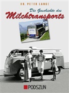 Peter Lange - Die Geschichte des Milchtransports