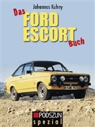 Johannes Kuhny - Das Ford Escort Buch