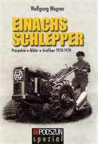 Wolfgang Wagner - Einachs Schlepper