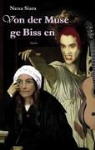 Nena Siara - Von der Muse ge Biss en